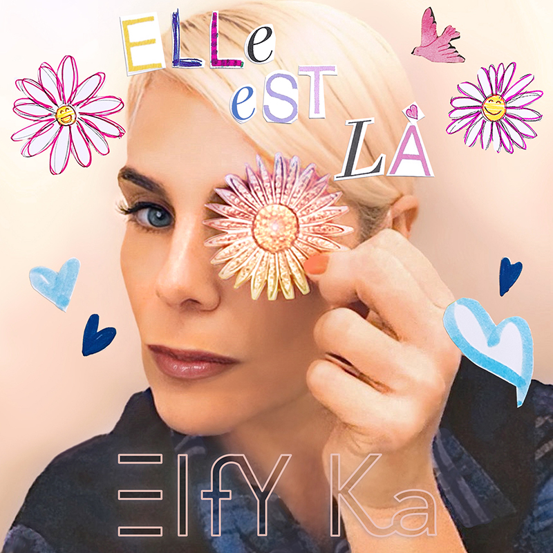 ELFY KA - Elle est Là